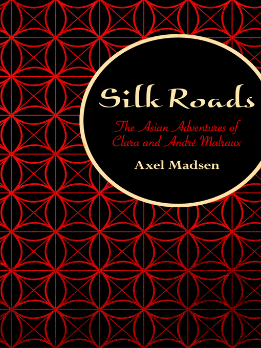 Title details for Silk Roads by Axel Madsen - Available